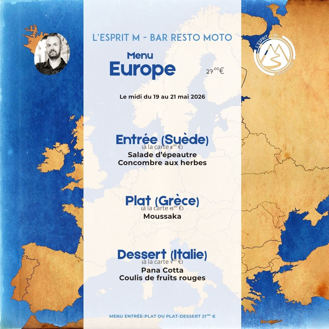 🌍✨ Embarquez pour un voyage culinaire à travers l’Europe avec notre Menu Spécial ! 🍽️ Du 19 au 21 mai 2026, L’Esprit M - Bar Resto Moto vous propose un menu midi à 27,00 € (ou en formule entrée-plat ou plat-dessert à 21,00 €), inspiré des saveurs emblématiques de l’Europe. 📜 Entrée (Suède) : Salade d’épeautre et concombre aux herbes (8,00 €) – Une entrée fraîche et légère, parfaite pour commencer ce périple gourmand. 🇬🇷 Plat (Grèce) : Moussaka (15,50 €) – Un classique grec réconfortant, riche en saveurs méditerranéennes. 🍝 Dessert (Italie) : Pana Cotta, coulis de fruits rouges (7,00 €) – Une douceur onctueuse pour terminer ce voyage en beauté. 📍 Réservez vite pour savourer ces spécialités européennes, préparées avec des produits frais et de saison ! #VoyageCulinaire #MenuEurope #SaveursDEurope #FaitMaison #Gourmandise #EspritM